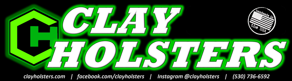 CLAY HOLSTERS - Handmade Custom Kydex Holsters and Accessories